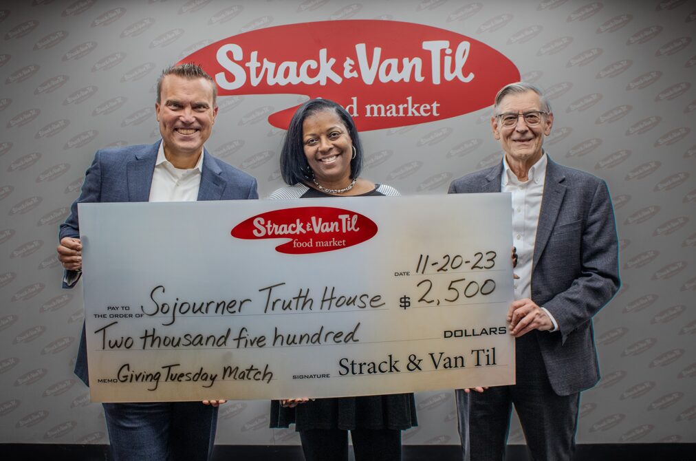 Strack & Van Til partners with Sojourner Truth House for donation-matching fundraiser