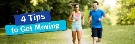 4 Tips to Get Moving