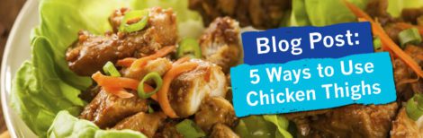 5 Different Ways to Use Chicken Thighs