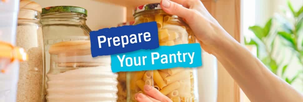 Prepare your pantry